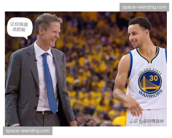 专访勇士新秀：科尔的“动态进攻”体系对阅读比赛能力的要求